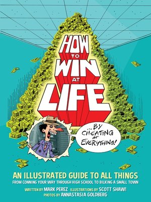 cover image of How to Win at Life by Cheating at Everything
